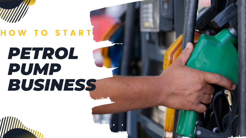 how to start petrol pump business