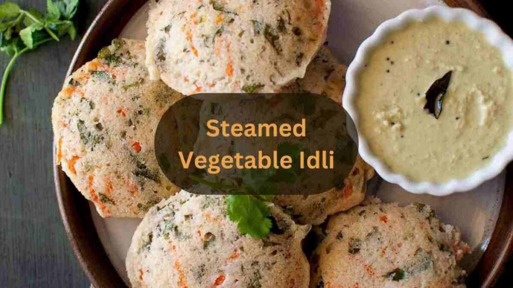 Steamed Vegetable Idli