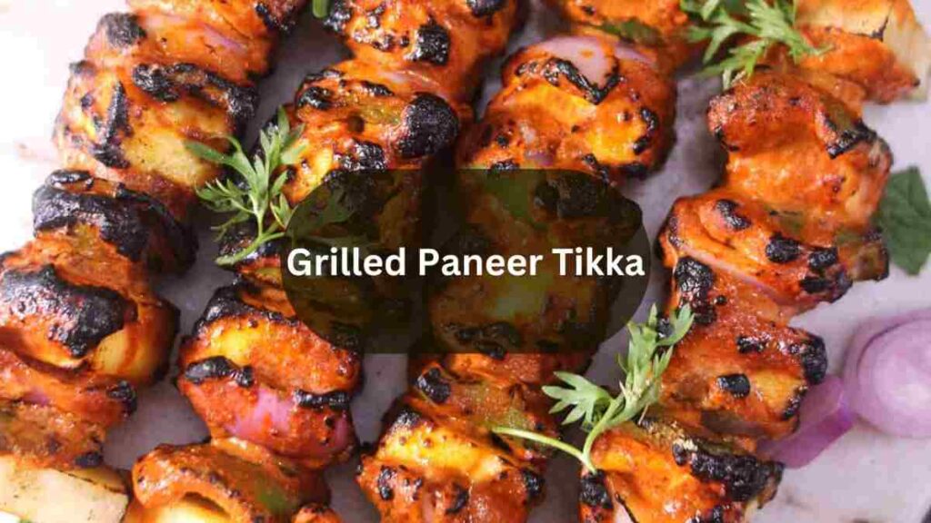 Grilled Paneer Tikka