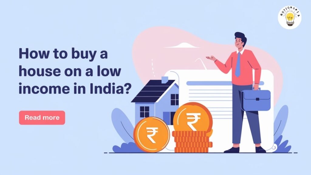 "Illustration of a man with a briefcase pointing at a house, with a document and rupee coins in front, promoting how to buy a house on a low income in India."