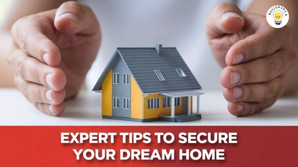 Image of hands cupping a small yellow house with a grey roof, symbolizing protection. A red banner below reads 'Expert Tips to Secure Your Dream Home,' conveying home security strategies.